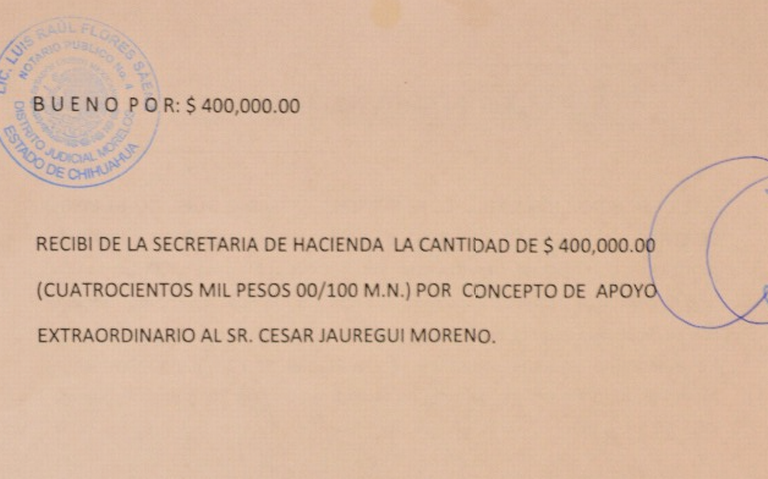Certificados ante notario público están recibos de hasta $400 mil que se entregaron a Maru y Jauregui