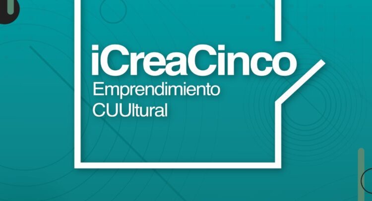 Última semana para ser parte del Programa ICREA “Emprendimiento CUUltural” 2023